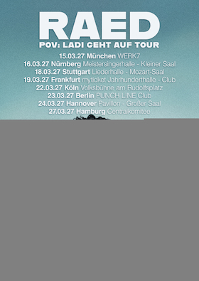 Bild: RAED - POV: LADI geht auf Tour