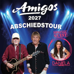 Bild: Die Amigos -Abschiedstour 2027 - Gaststar: Daniela Alfinito