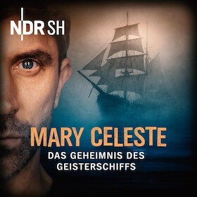 Bild: Mary Celeste - Das Geheimnis des Geisterschiffs - Musikalischer Live-Podcast