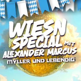 Bild: See Wiesn - Special Edition - Alexander Marcus, Myller und Lebendig