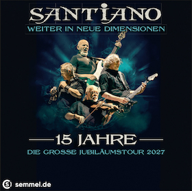 Bild: SANTIANO - 15 Jahre - Die große Jubiläumstour 2027