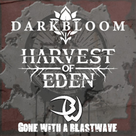 Bild: Harvest of Eden,  Darkbloom, Gone With A Blastwave - Live 2026