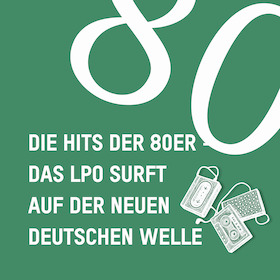 Bild: Die Hits der 80er - Das LPO surft auf der Neuen Deutschen Welle