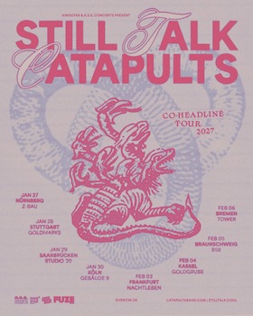 Bild: STILL TALK x CATAPULTS - Co Headliner-Tour 2027