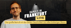 Bild: Mirco Becker: Damals in Frankfurt LIVE - Mit den besten Geschichten aus allen bisherigen Shows