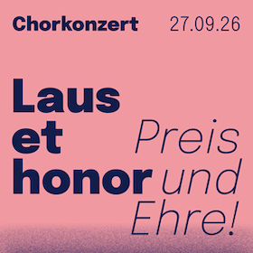 Bild: Chorkonzert - »Laus et honor – Preis und Ehre« | Jahreskonzert des Chors von St. Bonifatius