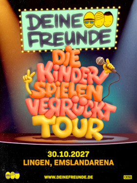 Bild: DEINE FREUNDE - DIE KINDER SPIELEN VERRÜCKT - TOUR 2027
