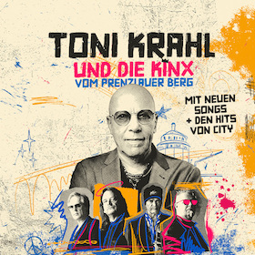 Bild: Toni Krahl und die Kinx vom Prenzlauer Berg - Genauso war´s Tour