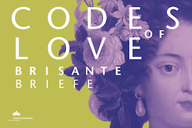 Bild: „Codes of Love" - Sonderausstellung im Schloss - thematische Schlossführung zu Sophie Dorothea
