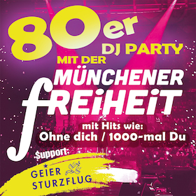 Bild: 80iger DJ Party mit Münchener Freiheit - Support: Geier Sturzflug