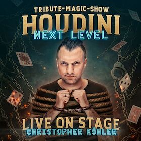 Bild: Christopher Köhler mit HOUDINI - Next Level -Tribute Magic Show